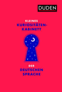 Kleines Kuriositätenkabinett der deutschen Sprache (Sprach-Infotainment) （2020. 128 S. 180 mm）