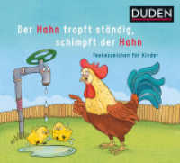 Der Hahn tropft ständig, schimpft der Hahn : Teekesselchen für Kinder (Bilderbuch) （2023. 48 S. 190 x 210 mm）
