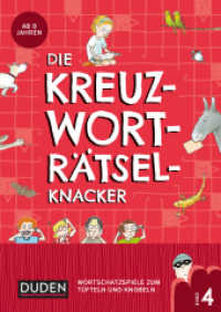 Die Kreuzworträtselknacker - ab 8 Jahren (Band 4) .4 : Wortschatzspiele zum Tüfteln und Knobeln (Kreuzworträtselknacker 4) （2018. 48 S. 240 mm）