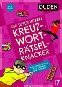 Die superdicken Kreuzworträtselknacker - ab 10 Jahren (Band 7) : Wortschatzspiele zum Tüfteln und Knobeln (Kreuzworträtselknacker) （2024. 96 S. 240 mm）