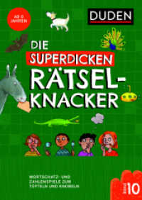 Die superdicken Rätselknacker - ab 8 Jahren (Band 10) : Wortschatz- und Zahlenspiele zum Tüfteln und Knobeln (Kreuzworträtselknacker) （2024. 96 S. 240 mm）