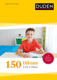 150 Diktate 2. bis 4. Klasse: Regeln und Texte zum Üben : Alle Diktate als Audioversion über QR-Code verfügbar (Duden - Lernhilfen) （6. Aufl. 2025. 160 S. Graustufen-Illustrationen. 240 mm）