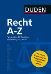 Duden Recht A - Z : Fachlexikon für Studium， Ausbildung und Beruf. Mit 1.500 Stichwörtern， 180 Infokästen， Übersichten， Tabellen und Grafiken (Duden Spezialwörterbücher)