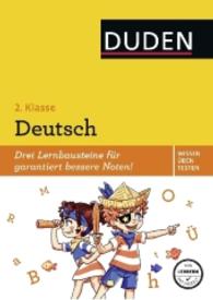 Duden Wissen - Üben - Testen: Deutsch 2. Klasse : Drei Lernbausteine für garantiert bessere Noten! (Wissen - Üben - Testen)