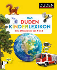 Das Duden Kinderlexikon : Eine Wissensreise von A bis Z (Kinderwissen von A bis Z) （2024. 240 S. 250 mm）