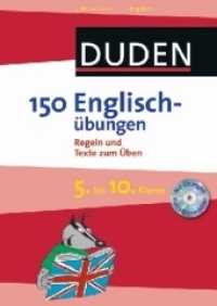 Duden 150 Englischübungen， 5. bis 10. Klasse， m. Audio-CD : Regeln und Texte zum Üben
