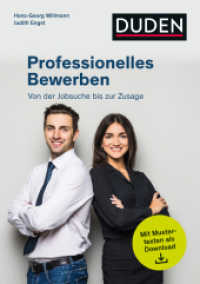 Professionelles Bewerben : Von der Jobsuche bis zur Zusage. Mit Mustertexten als Download (Ratgeber Bewerbung) （2019. 320 S. 210 mm）