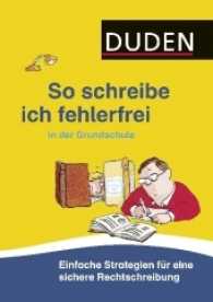 Duden - So schreibe ich fehlerfrei in der Grundschule : Einfache Strategien für eine sichere Rechtschreibung (Duden - So lerne ich in der Grundschule)