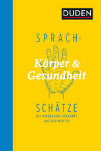 Sprachschätze - Körper und Gesundheit : Die verborgene Herkunft unserer Wörter (Sprachschätze) （2021. 128 S. 180 mm）