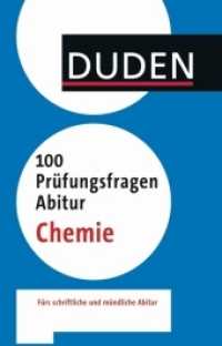 Duden - 100 Prüfungsfragen Abitur Chemie : Fürs schriftliche und mündliche Abitur