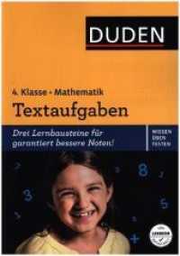Duden Wissen - Üben - Testen: Mathematik - Textaufgaben 4. Klasse : Drei Lernbausteine für garantiert bessere Noten! (Wissen-Üben-Testen)