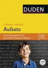 Duden Wissen - Üben - Testen: Deutsch - Aufsatz 3. Klasse (Wissen - Üben - Testen)