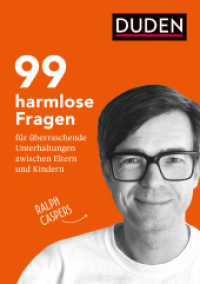 99 harmlose Fragen für überraschende Unterhaltungen (Elternratgeber) （2020. 208 S. 210 mm）