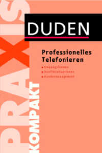 Professionelles Telefonieren (Duden Praxis kompakt)