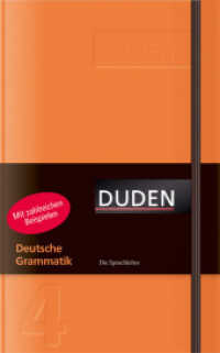 Deutsche Grammatik : Die Sprachlehre. Mit zahlr. Beisp. (Duden pur)