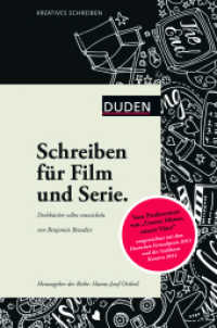 Schreiben für Film und Serie : Drehbücher selbst entwickeln (Kreatives Schreiben) （1. Auflage. 2014. 192 S. m. graph. Darst. 190 mm）