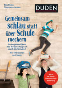 Gemeinsam schlau statt über Schule meckern : So begleiten Eltern ihre Kinder erfolgreich durch die Schulzeit. Mit 100 Spielen und Ideen. Stärkt die Eltern-Lehrende-Kind-Beziehung. Von Familien getestet. (ElternRatgeber) （2022. 352 S. 100 Abb. 210 mm）