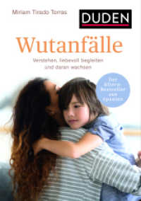 Wutanfälle : Verstehen, liebevoll begleiten und daran wachsen. Ab 2 Jahren. Der Eltern-Bestseller aus Spanien (ElternRatgeber) （2022. 352 S. 210 mm）