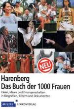 Harenberg Das Buch der 1000 Frauen : Ideen, Ideale und Errungenschaften in Biografien, Bildern und Dokumenten （2004. 1055 S. m. mehr als 1200 meist farb. Abb. 25 cm）