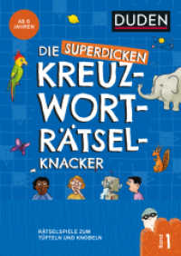 Die superdicken Kreuzworträtselknacker - ab 7 Jahren (Band 1) : Rätselspiele zum Tüfteln und Knobeln (Kreuzworträtselknacker) （2021. 128 S. 240 mm）