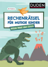 Rechenrätsel für mutige Kinder - Wilde Welt der Dinos - ab 6 Jahren (Rätsel für mutige Kinder) （2024. 80 S. 240 mm）