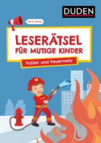Leserätsel für mutige Kinder - Polizei und Feuerwehr -  Ab 6 Jahren (Rätsel für mutige Kinder) （2024. 80 S. 240 mm）