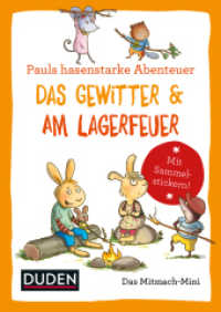 Pauls hasenstarke Abenteuer Bd.1 : Das Gewitter & Am Lagerfeuer. Mit Sammelstickern (Duden Minis 1)