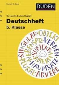 Deutschheft 5. Klasse (Kurz geübt & schnell kapiert) （1. Auflage. 2013. 64 S. m. farb. Illustr. 240 mm）