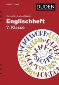 Englischheft 7. Klasse (Kurz geübt & schnell kapiert) （1. Auflage. 2013. 64 S. m. farb. Illustr. 240 mm）
