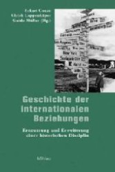 国際関係史の刷新と拡大<br>Geschichte der internationalen Beziehungen : Erneuerung und Erweiterung einer historischen Disziplin （2004. VI, 295 S. 21 cm）