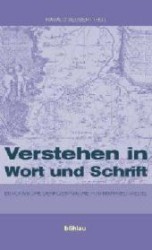マンフレート・リーデルに捧げるヨーロッパ思想家の対話<br>Verstehen in Wort und Schrift : Europäische Denkgespräche - für Manfred Riedel （Neuausg. 2004. 198 S. m. 13 Abb. auf Taf. 21,5 cm）