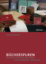 ナチス時代にユダヤ人学者姉妹が遺した私文庫<br>Bücherspuren : Das Schicksal von Elise und Helene Richter und ihrer Bibliothek im  (Schriften der Universitäts- und Stadtbibliothek Köln Bd.19) （2009. 224 S.,. 12 Abb. auf 8 Taf. 24,5 cm）