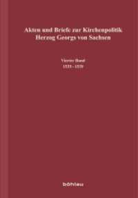Akten und Briefe zur Kirchenpolitik Herzog Georgs von Sachsen Bd.4 : 1535-1539 (Mitteldeutsche Forschungen Band 004) （2013. 808 S. 245 mm）