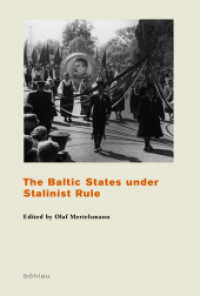 The Baltic States under Stalinist Rule (Das Baltikum in Geschichte und Gegenwart Band 004) （2016. 257 S. 230 mm）