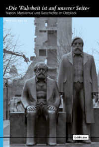 »Die Wahrheit ist auf unserer Seite«; . : Nation, Marxismus und Geschichte im Ostblock (Europäische Diktaturen und ihre Überwindung Band 016) （2011. 440 S. 230 mm）
