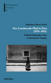 Der Leuchtende Pfad in Peru (1970-1993) : Erfolgsbedingungen eines revolutionären Projekts. Dissertationsschrift (Lateinamerikanische Forschungen Band 039) （2011. 297 S. 235 mm）