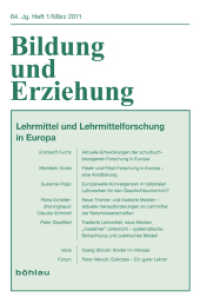 Lehrmittel und Lehrmittelforschung in Europa (Bildung und Erziehung 64,1 (2011)) （2011. 127 S. 23 cm）