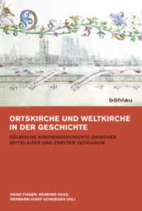 Ortskirche und Weltkirche in der Geschichte : Kölnische Kirchengeschichte zwischen Mittelalter und Zweitem Vatikanum. Festgabe für Norbert Trippen zum 75. Geburtstag (Bonner Beiträge zur Kirchengeschichte Band 028) （2011. X, 1067 S. 20 farb. Abb. auf 16 Taf. 235 mm）