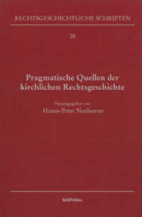 Pragmatische Quellen der kirchlichen Rechtsgeschichte (Rechtsgeschichtliche Schriften Band 028) （2011. VIII, 388 S. 13 Illustration(en), schwarz-weiß. 23.5 cm）