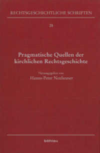 Pragmatische Quellen der kirchlichen Rechtsgeschichte (Rechtsgeschichtliche Schriften Band 028) （2011. VIII, 388 S. 13 Illustration(en), schwarz-weiß. 235 mm）