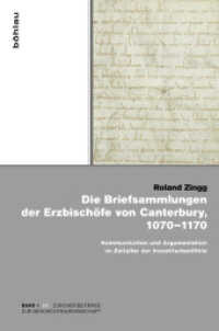 Die Briefsammlungen der Erzbisch&ouml;fe von Canterbury, 1070-1170 : Kommunikation und Argumentation im Zeitalter der Investiturkonflikte. Dissertationsschrift (Z&uuml;rcher Beitr&auml;ge zur Geschichtswissenschaft Band 001) （2012. 343 S. 238 mm）