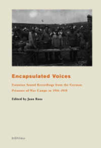 Encapsulated Voices : Estonian Sound Recordings from the German Prisoner-of-War Camps in 1916-1918 (Das Baltikum in Geschichte und Gegenwart Band 005) （2012. 197 S. Mit Audio-CD. 230 mm）