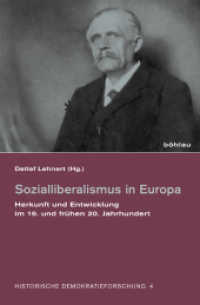 Sozialliberalismus in Europa : Herkunft und Entwicklung im 19. und frühen 20. Jahrhundert (Historische Demokratieforschung Band 004) （2012. 301 S. 6 s/w-Abb. 235 mm）