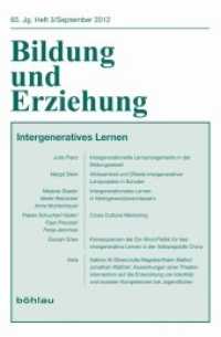Intergeneratives Lernen (Bildung und Erziehung 65,3) （2012. 121 S. 23 cm）