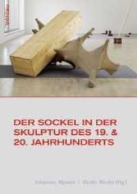 Der Sockel in der Skulptur des 19. und 20. Jahrhunderts (Studien zur Kunst Bd.30) （2013. 210 S. 167 s/w-Abb. 24.6 cm）