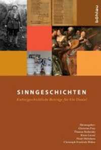 Sinngeschichten : Kulturgeschichtliche Beiträge für Ute Daniel （2013. 324 S. 9 s/w- und 28 farb. Abb. 236 mm）