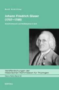 Johann Friedrich Glaser (1707-1789) : Scharfrichtersohn und Stadtphysikus in Suhl (Veröffentlichungen der Historischen Kommission für Thüringen. Kleine Reihe Band 040) （2015. 279 S. 4 s/w-Karten. 236 mm）
