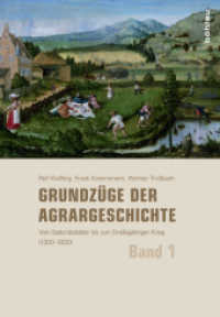 Grundzüge der Agrargeschichte; . (Grundzüge der Agrargeschichte Band 001) （2015. 329 S. 54 s/w-Abb. und Karten. 247 mm）