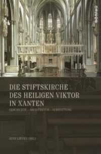 Die Stiftskirche des heiligen Viktor in Xanten : Geschichte - Architektur - Ausstattung. Tagungsband （2015. 312 S. Ca. 25 s/w- und 25 farb. Abb. 237 mm）