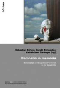 Damnatio in memoria : Deformation und Gegenkonstruktionen in der Geschichte (Zürcher Beiträge zur Geschichtswissenschaft Band 004) （2014. 284 S. 9 s/w-Abb. 237 mm）